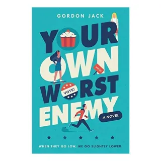 Your own worst enemy