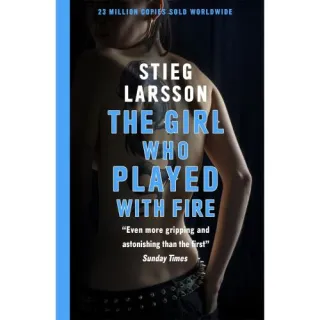The Girl Who Played With Fire : A Dragon Tattoo story