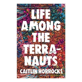 Life Among the Terranauts