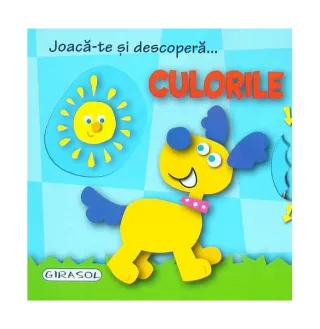 Joacă-te și descoperă... Culorile