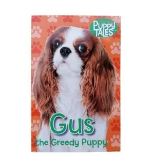 Puppy Tales: Gus the Greedy Puppy