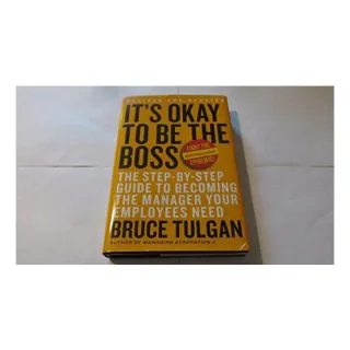 It's Okay to Be the Boss