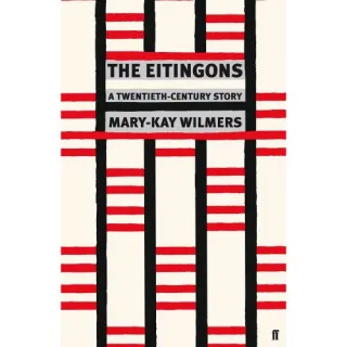 THE EITINGONS: A TWENTIETH-CENTURY STORY