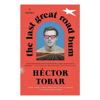 The Last Great Road Bum
