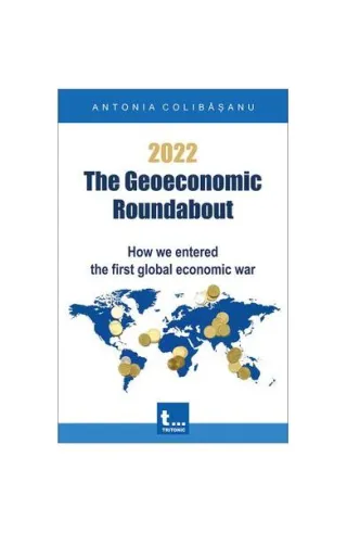 2022 – The Geoeconomic Roundabout