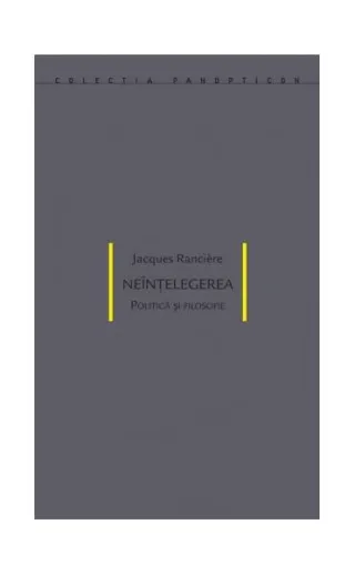Neînțelegerea. Politică și filosofie