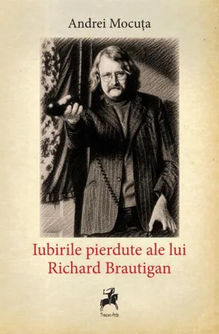 Iubirile pierdute ale lui Richard Brautigan