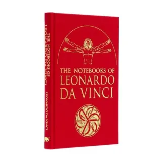 The Notebooks of Leonardo Da Vinci Selected Extracts from the Writings of the Renaissance Genius