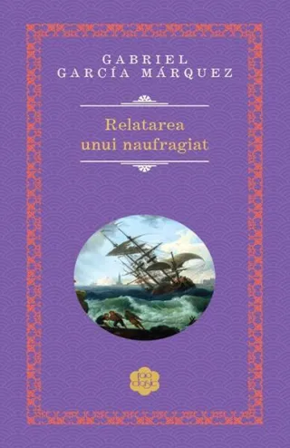 Relatarea unui naufragiat. (Ed. 2021)