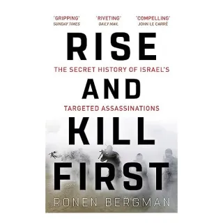 Rise and Kill First, Ronen Bergman