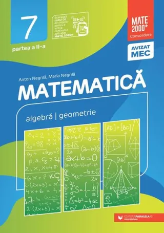Matematică. Algebră, geometrie. Clasa a VII-a. Consolidare. Partea a II-a
