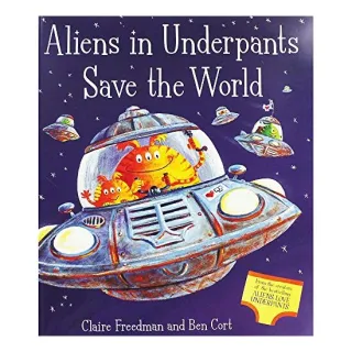 Aliens in Underpants Save The World