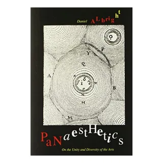 Panaesthetics On The Unity And Diversity Of The Arts