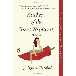 Kitchens of the Great Midwest: A Novel