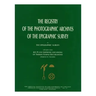 Registry of the Photographic Archives of the Epigraphic Survey