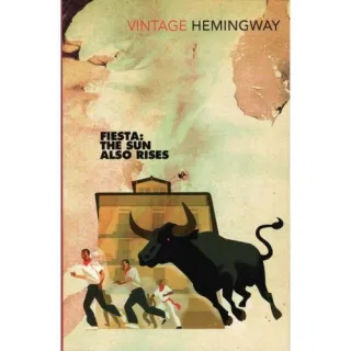 Fiesta: The Sun Also Rises (Vintage Classics)