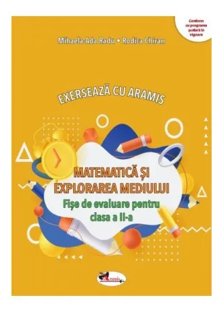 Exersează cu Aramis. Matematică și explorarea mediului. Clasa a II-a
