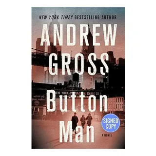 Button Man - Signed / Autographed Copy, Andrew Gross