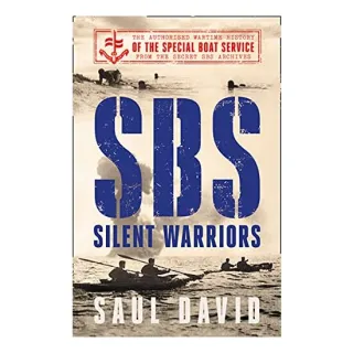SBS - Silent Warriors, Saul David