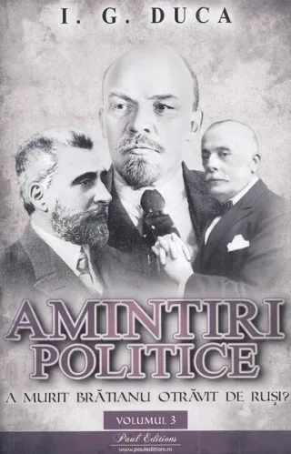 A murit Brătianu otrăvit de ruși? (Vol. 3)