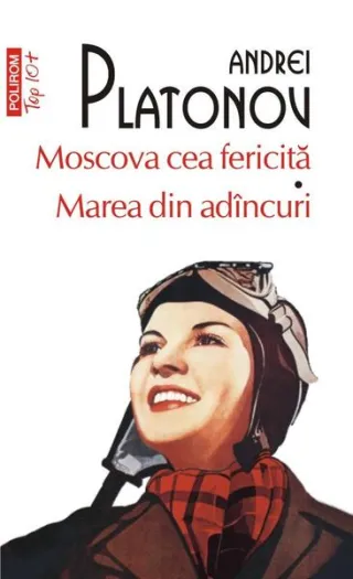 Moscova cea fericită • Marea din adâncuri