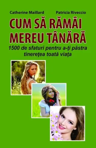 Cum să rămâi mereu tânără