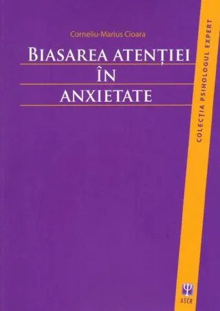Biasarea atenţiei în anxietate