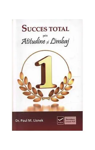 Succes total prin atitudine şi limbaj