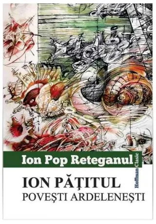 Ion Pățitul. Povești ardelenești