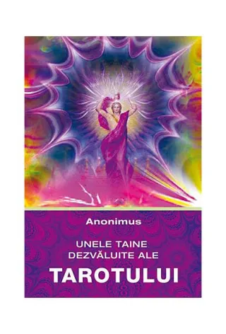 Unele taine dezvăluite ale tarotului