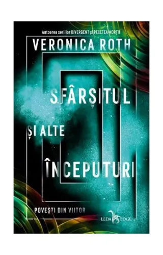 Șfârșitul și alte începuturi. Povești din viitor