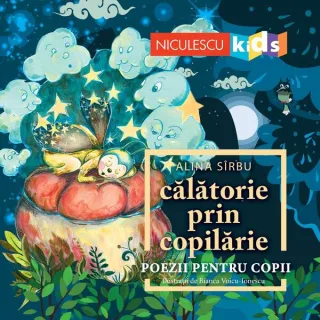 Călătorie prin copilărie. Poezii pentru copii
