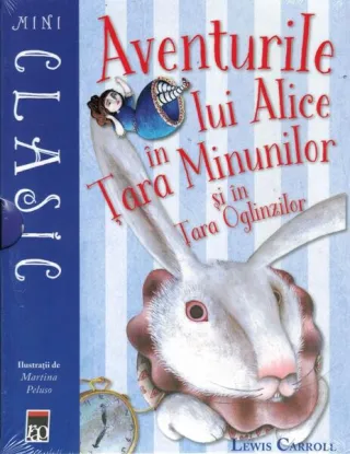 Aventurile lui Alice în Țara Minunilor și în Țara Oglinzilor