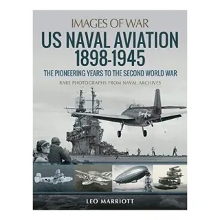 US Naval Aviation 1898-1945, Leo Marriott