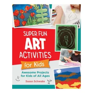 Super Fun Art Activities For Kids: Awesome Project(...)