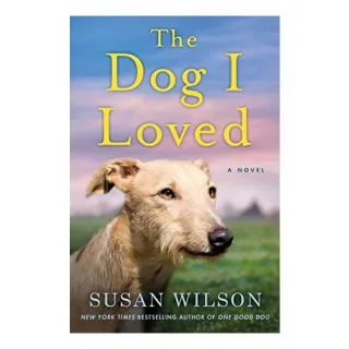 The Dog I Loved, Susan Wilson