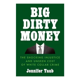 Big Dirty Money, Jennifer Taub