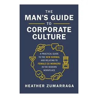 Man's Guide to Corporate Culture
