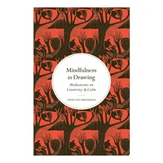 Mindfulness in Drawing Meditations on Creativity & Calm