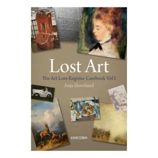 Art Loss Register Casebook Volume One, A. Shortland
