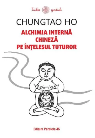 Alchimia internă chineză pe înțelesul tuturor