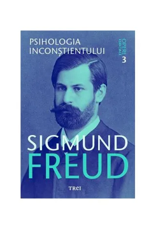Psihologia inconştientului. Opere Esenţiale (Vol.3)