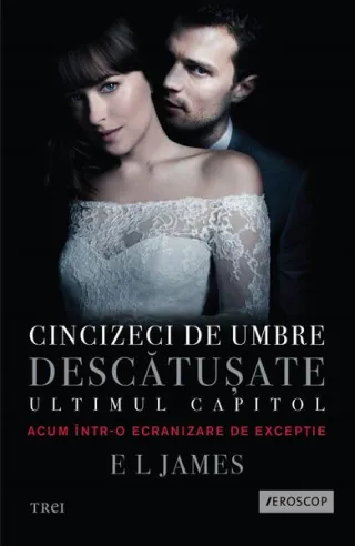 Cincizeci de umbre descătușate. Ultimul capitol (Vol. III)