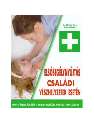 Primul ajutor în caz de urgențe în familie (HU) / Elsősegélynyújtás családi vészhelyzetek esetén