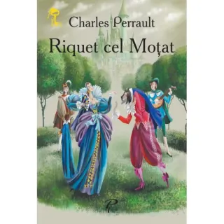 Riquet cel Moţat. Cheița de aur