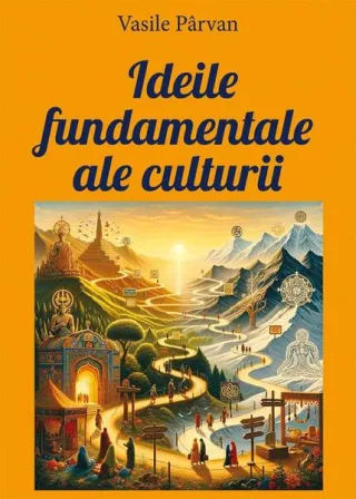 Ideile fundamentale ale culturii