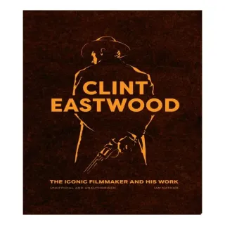 Clint Eastwood - The Iconic Filmmaker and His Work