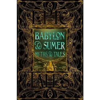 Babylon & Sumer Myths & Tales