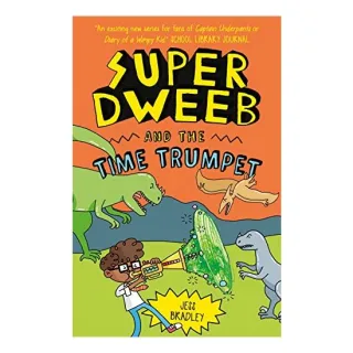 Super Dweeb and the Time Trumpet