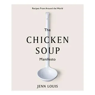 Chicken Soup Manifesto